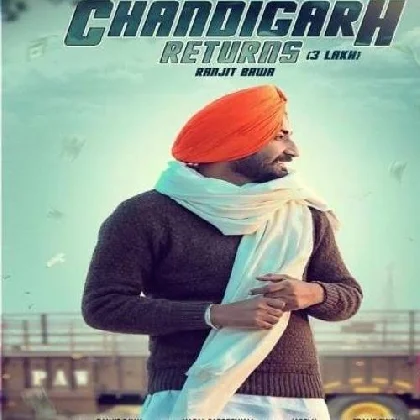 Chandigarh Returns (3 Lakh) Ranjit Bawa