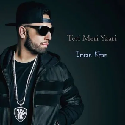 Teri Meri Yaari - Imran Khan