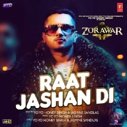 Raat Jashan Di (Zorawar) Yo Yo Honey Singh