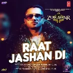 Raat Jashan Di (Zorawar) Yo Yo Honey Singh