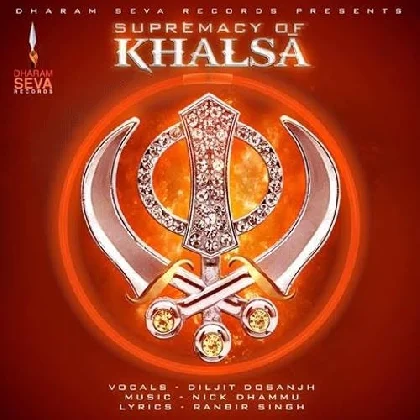 Supremacy Of Khalsa - Diljit Dosanjh