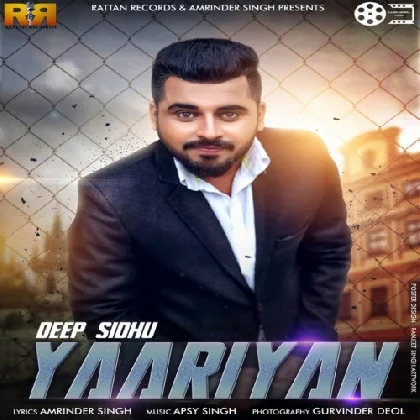 Yaariyan - Deep Sidhu