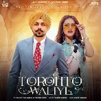 Toronto Waliye - Pavitar Lassoi