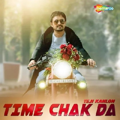 Time Chak Da - Teji Kahlon