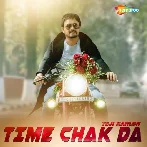 Time Chak Da - Teji Kahlon