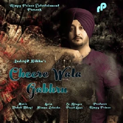 Cheere Wala Gabhru - Inderjit Nikku