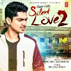 Silent Love 2 - Namr Gill