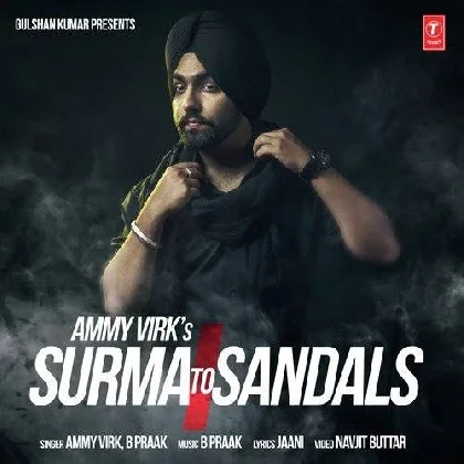 Surma To Sandals - Ammy Virk