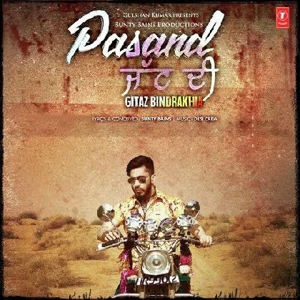 Pasand Jatt Di - Gitaz Bindrakhia