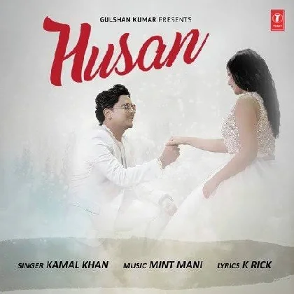 Husan - Kamal Khan