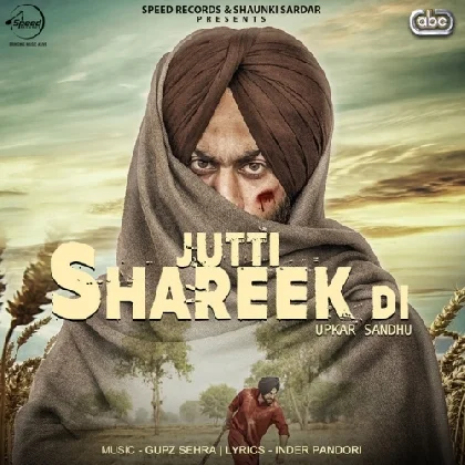 Jutti Shareek Di - Upkar Sandhu