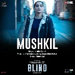 Mushkil (Blind)