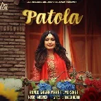 Patola - Anmol Gagan Maan