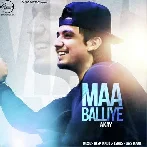 Maa Balliye - A Kay Ft Deep Jandu