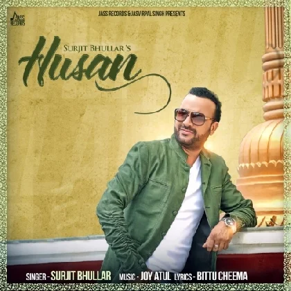 Husan - Surjit Bhullar