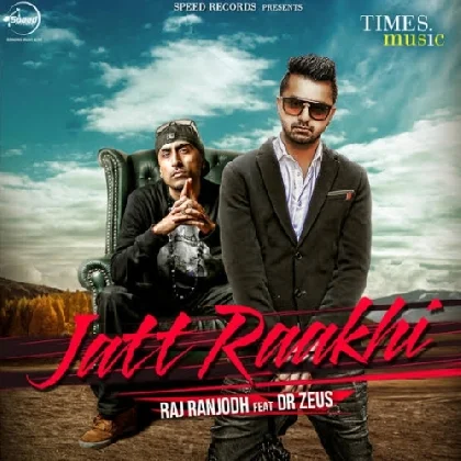 Jatt Raakhi - Raj Ranjodh n Dr Zeus