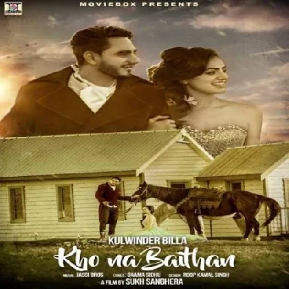 Kho Na Baithan - Kulwinder Billa