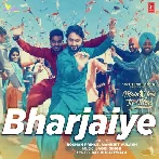 Bharjaiye - Roshan Prince n Mankirt Aulakh