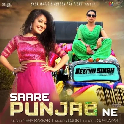 Saare Punjab Ne - Neha Kakkar