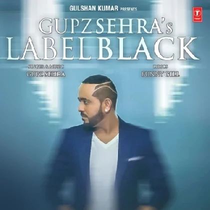 Label Black - Gupz Sehra