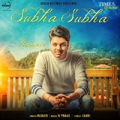 Subha Subha - Ranvir