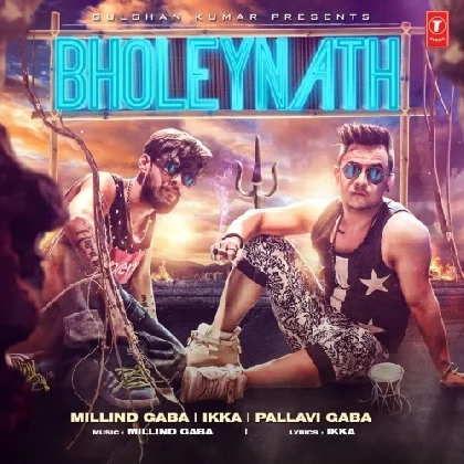 Bholeynath - Millind Gaba n Ikka