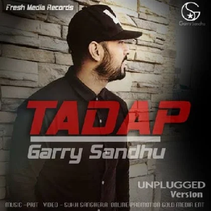 Tadap (Unplugged) - Garry Sandhu