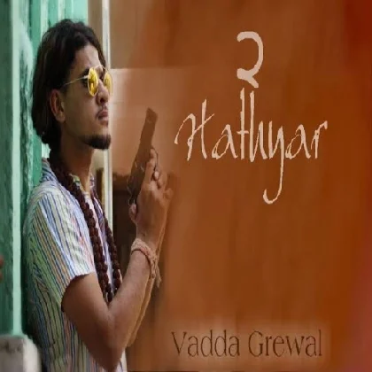 Hathyar 2 - Vadda Grewal