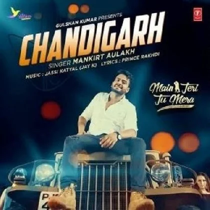 Chandigarh - Mankirt Aulakh