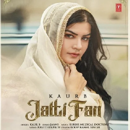 Jatti Fan - Kaur B