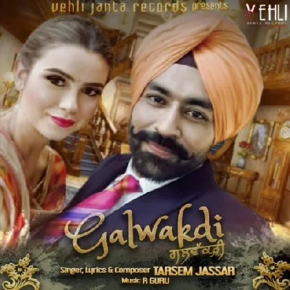 Galwakdi - Tarsem Jassar