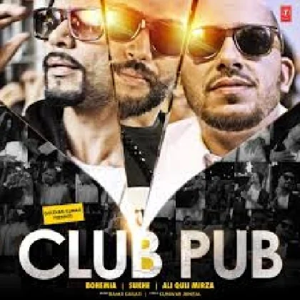 Club Pub - Bohemia n Sukhe