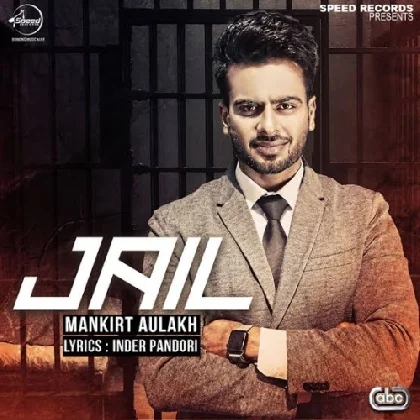 Jail - Mankirt Aulakh