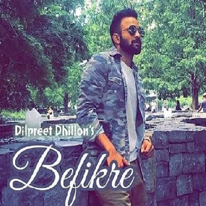 Befikre - Dilpreet Dhillon