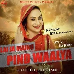 Lai Ja Mainu Pind Waalya - Satwinder Bitti