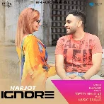 Ignore - Harjot