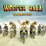 Woofer Baja - Dope Boy Leo