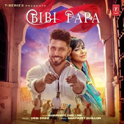 Bibi Papa - Harpreet Dhillon