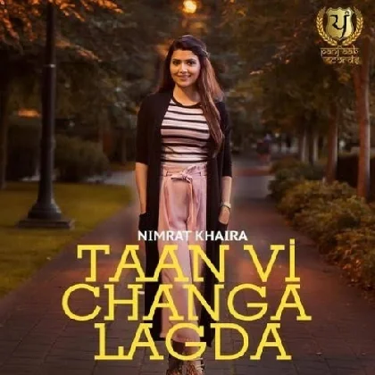 Changa Lagda - Nimrat Khaira