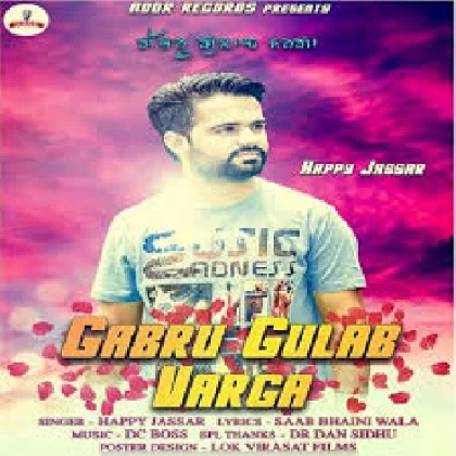 Gabru Gulab Varga - Happy Jassar