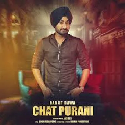 Chat Purani - Ranjit Bawa