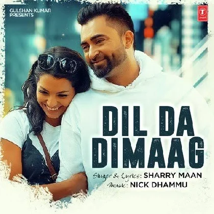 Dil Da Dimaag - Sharry Maan