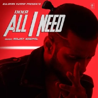 All I Need - Ikka