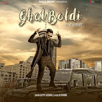 Ghat Boldi - Gippy Grewal