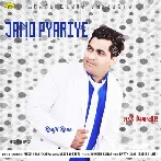 Jano Pyariye - Ranjit Rana