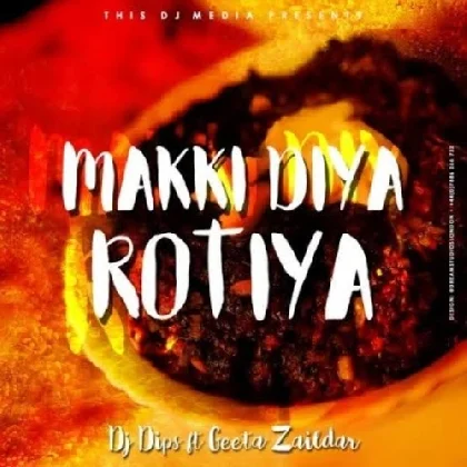 Makki Diya Rotiya - Geeta Zaildar