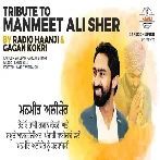 Tribute To Manmeet Ali Sher - Gagan Kokri