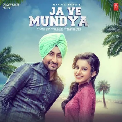 Ja Ve Mundya - Ranjit Bawa