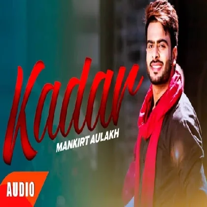 Kadar - Mankirt Aulakh