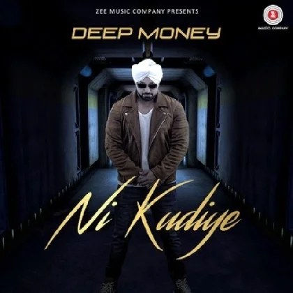 Ni Kudiye - Deep Money